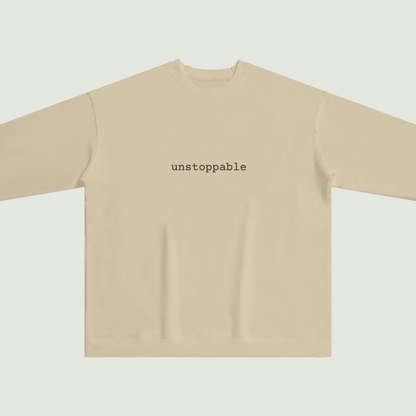unstoppable sweatshirt