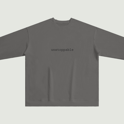 unstoppable sweatshirt